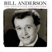 Bill Anderson The Definitive Collection - Bill Anderson